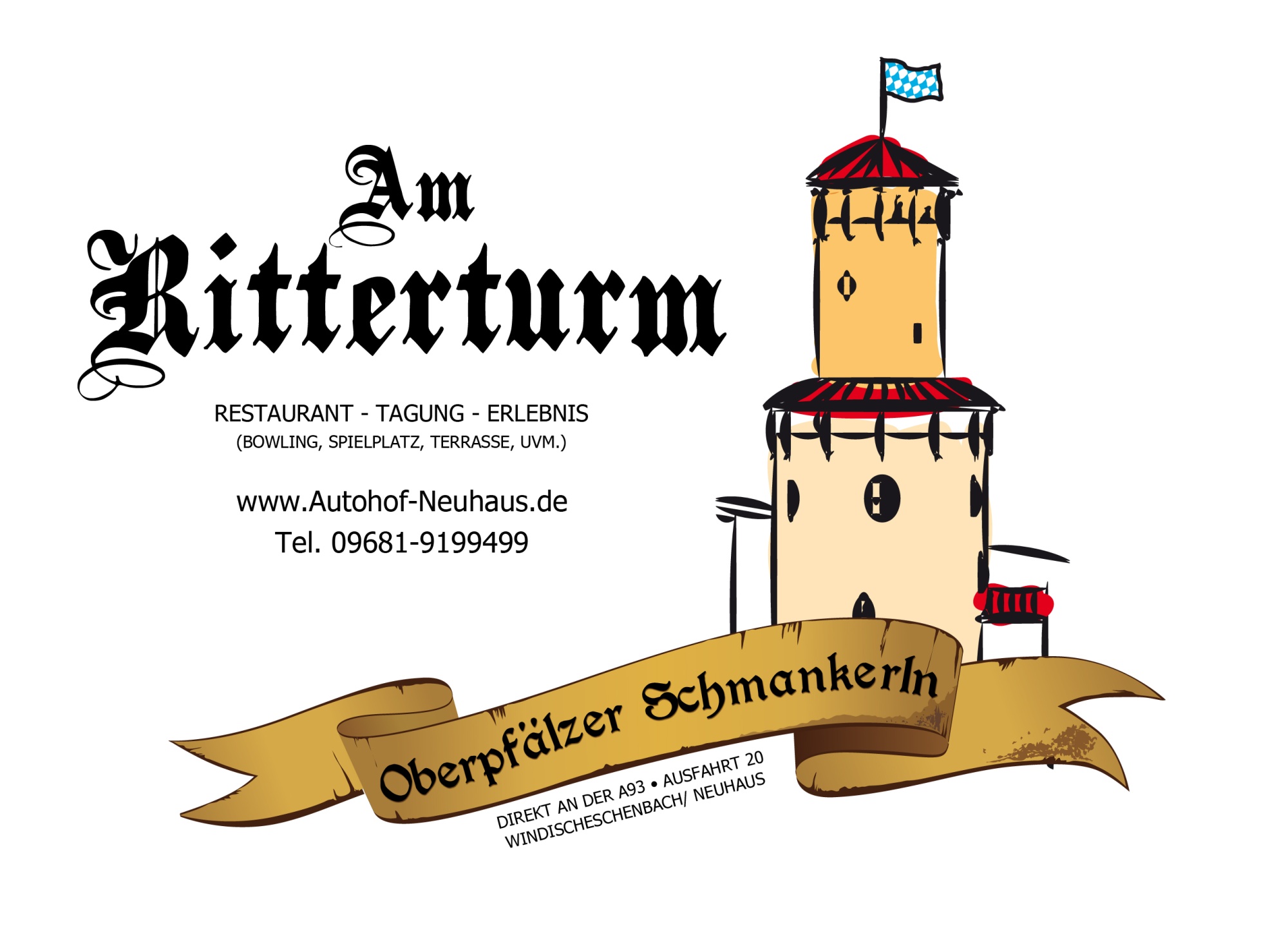 Logo Restaurant Am Ritterturm, links Name und Anschrift, rechts im Bild der markante Ritterturm des Autohofes in Windischeschenbach